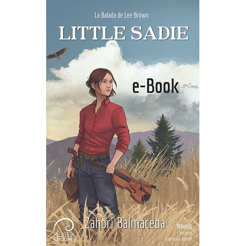 Little Sadie - La Balada de Lee Brown (eBook)