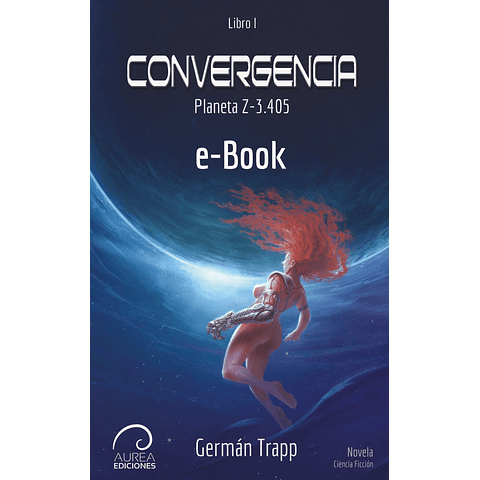 Convergencia: Planeta Z-3.405 (eBook)