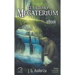El Último Megaterium (eBook)