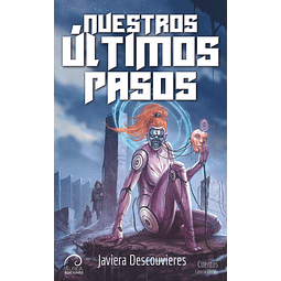 Nuestros Últimos Pasos