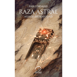 Raza Astral - Misión Humanidad