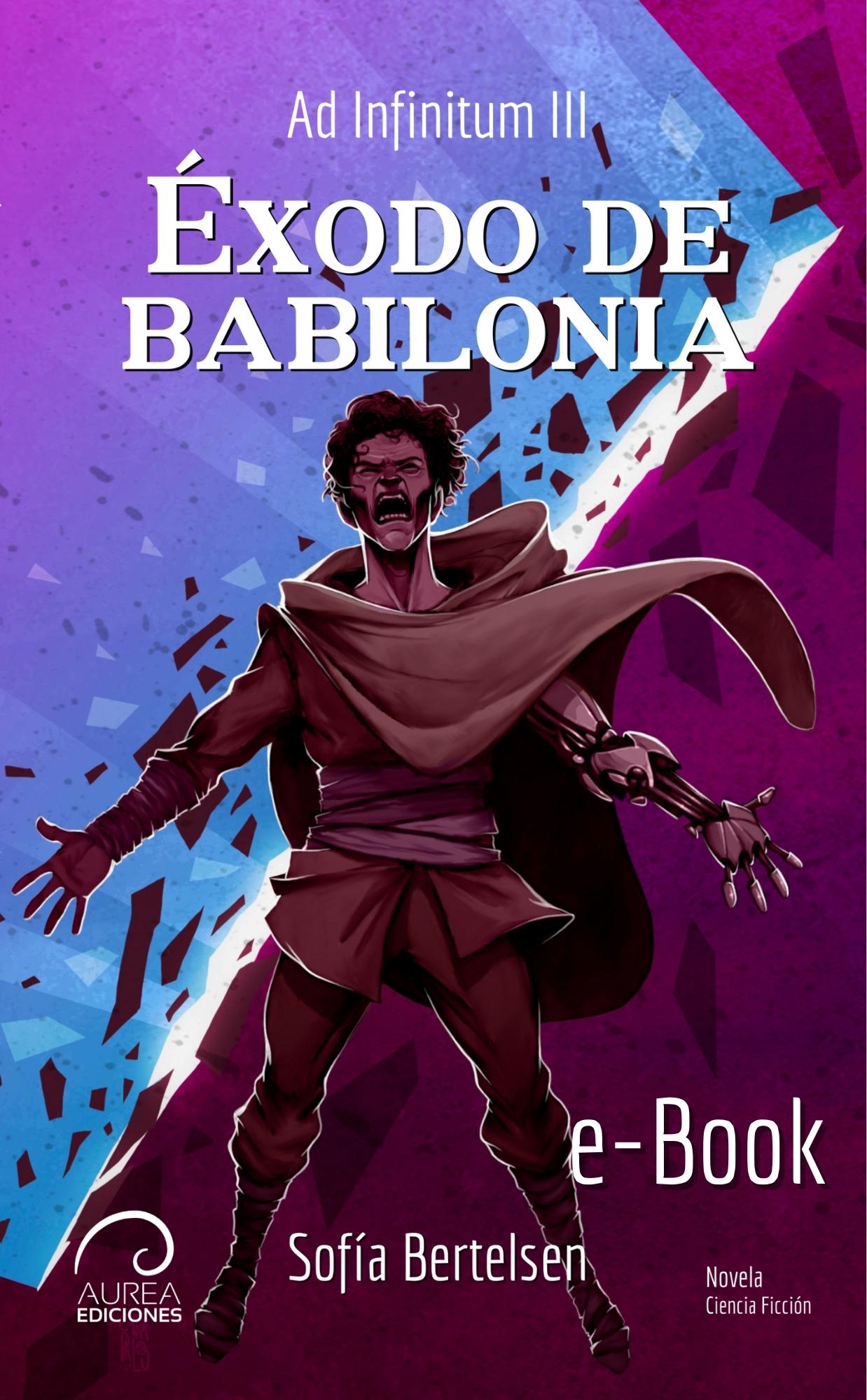 Ad Infinitum: Éxodo de Babilonia (eBook)