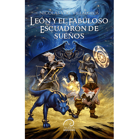 León y el Fabuloso Escuadrón de Sueños