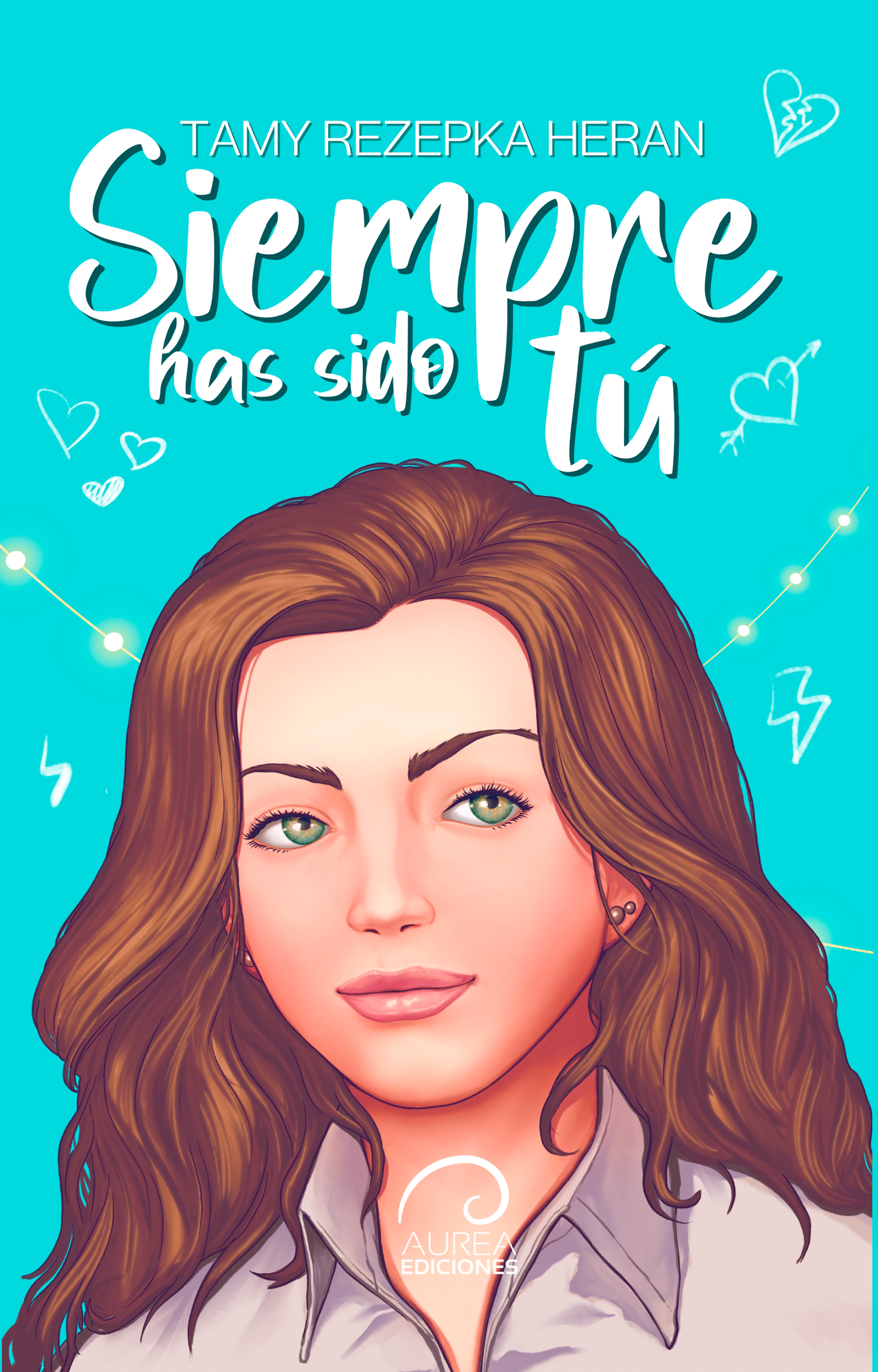 Siempre has sido Tú