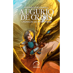 Crónicas de Mystirikan: Augurio de Crisis 