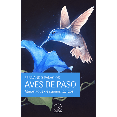 Aves de Paso - Almanaque de Sueños Lúcidos