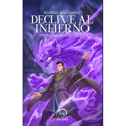Crónicas de Mystirikan: Declive al Infierno
