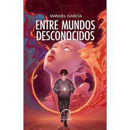 Entre mundos desconocidos