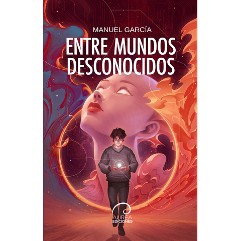 Entre mundos desconocidos