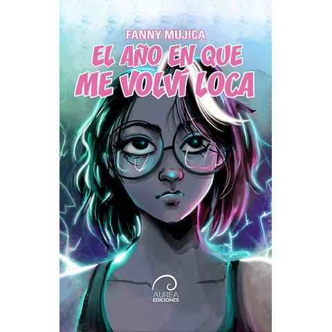 El año en que me volví loca
