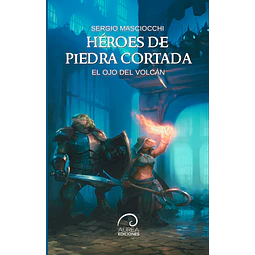 Héroes de Piedra Cortada II: El ojo del volcán