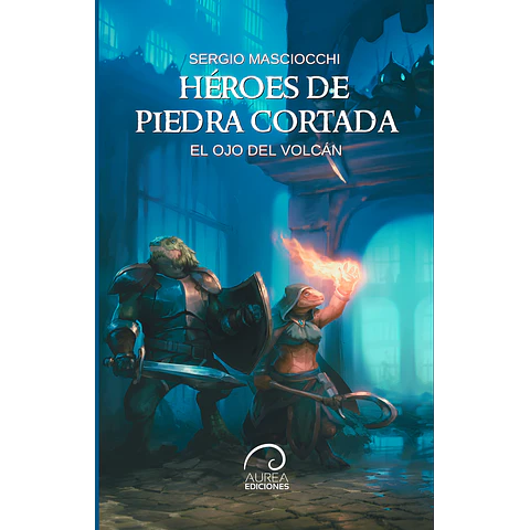 Héroes de Piedra Cortada II: El ojo del volcán