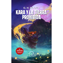 Kara y la Tierra Prohibida (2da Edición)