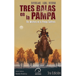 Tres balas en la Pampa (3ra Edición)
