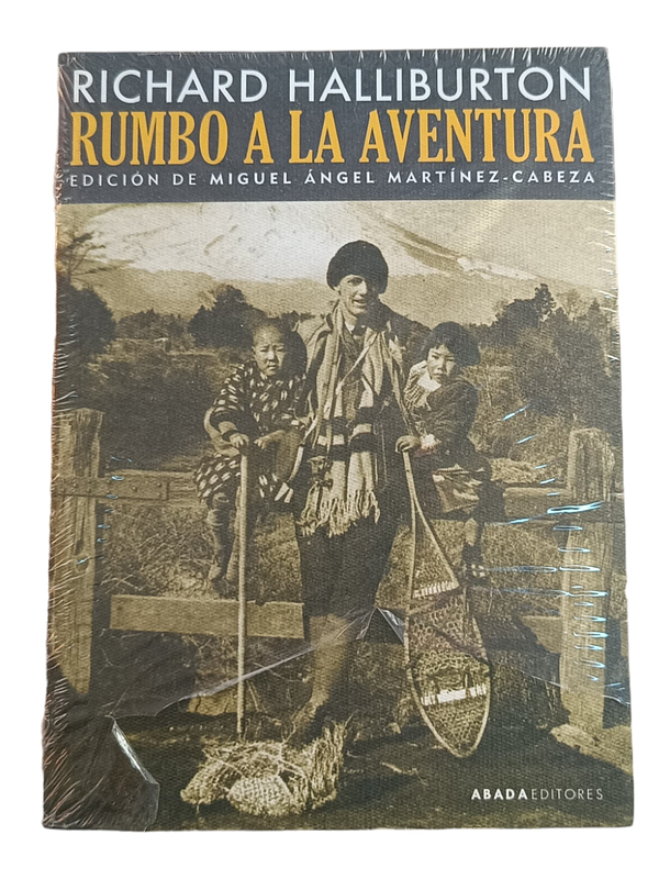 Rumbo a la Aventura // Richard Halliburton 2