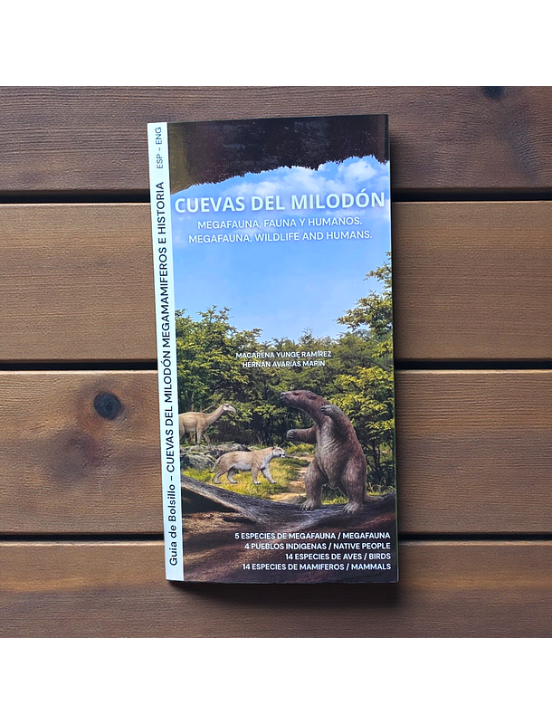 Guia de campo Cuevas del Milodón -Megamamiferos, fauna y humanos 3