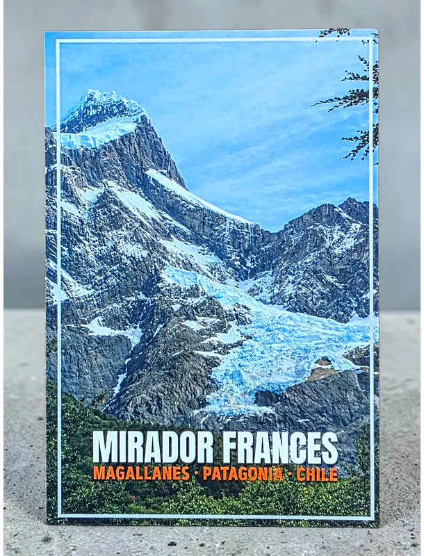 Postal con Lacado Mirador Frances - Patagonia
