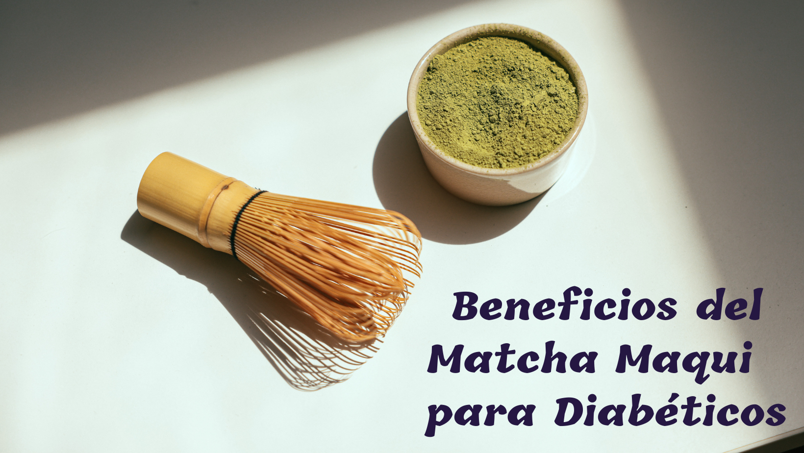 Beneficios del MatchaMaqui para Diabéticos