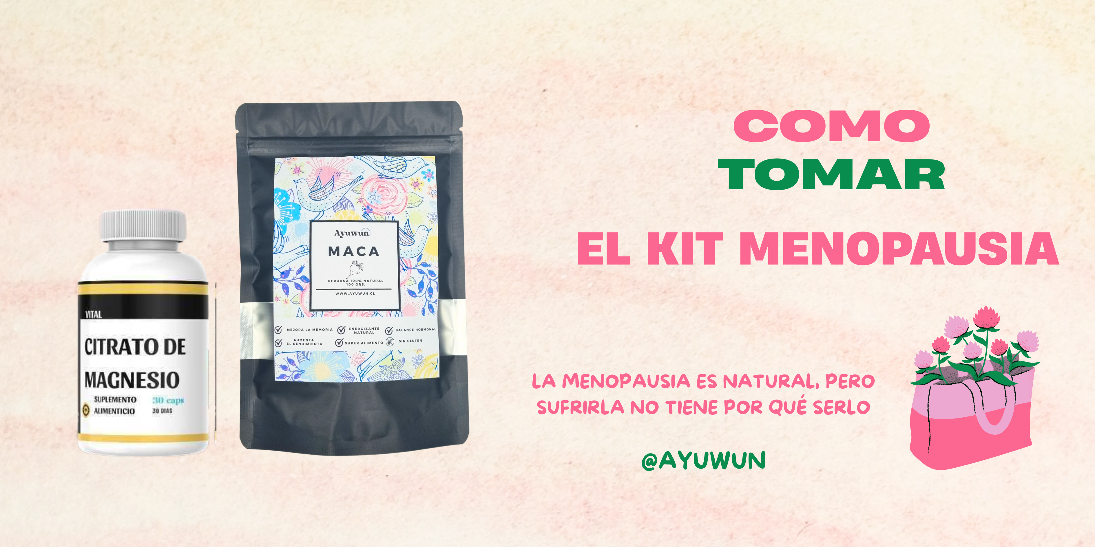 Cómo Tomar el Kit Menopausia Ayuwun y sentirte mejor cada día