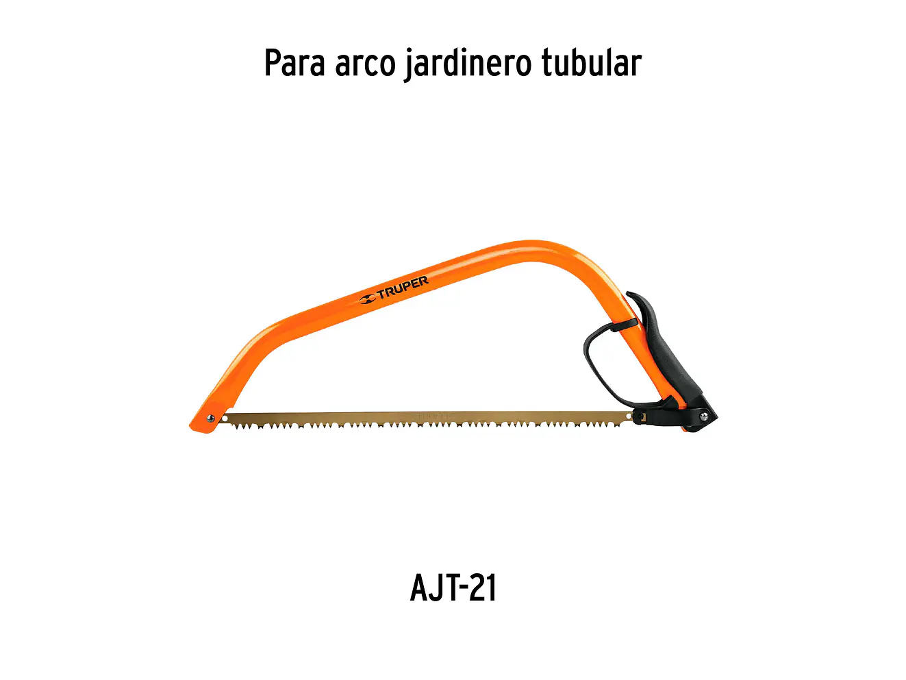 Repuesto de arco de talar para AJT-21 Truper 10266 - Foto 2 | aztools.co