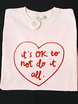 Crop top "It's ok to not do it all" 