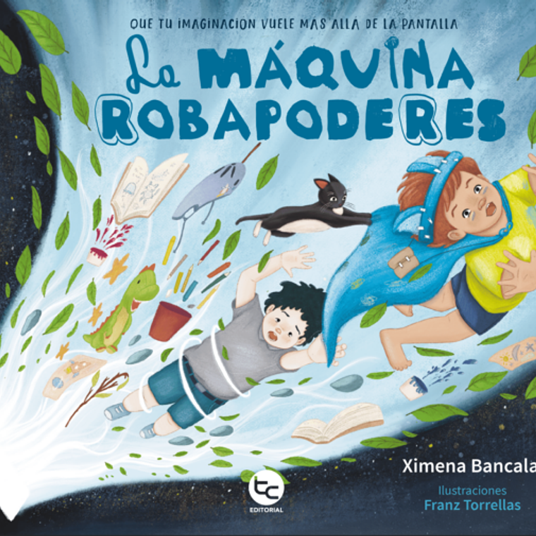 La maquina robapoderes (Ayuda a que los niños eviten el uso de las pantallas) 1