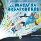 La maquina robapoderes (Ayuda a que los niños eviten el uso de las pantallas) - Miniatura 1