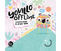 Yovillo offline. Encontrando su propia señal (promueve el no uso del celular)