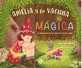 Amelia y la vacuna magica (La importancia de vacunarse)
