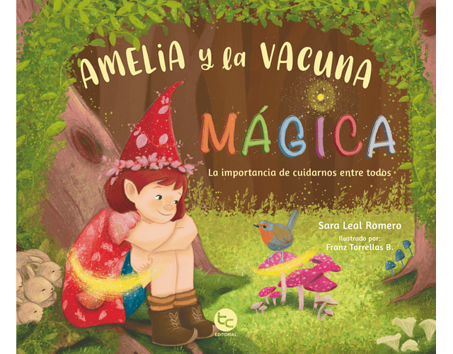 Amelia y la vacuna magica (La importancia de vacunarse)