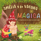Amelia y la vacuna magica (La importancia de vacunarse) - Miniatura 1