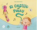 El cepillo de Pachy (Importancia del cuidado bucal)