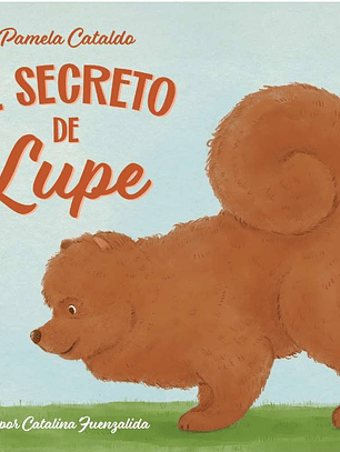 El secreto de lupe (El valor de decir la verdad)