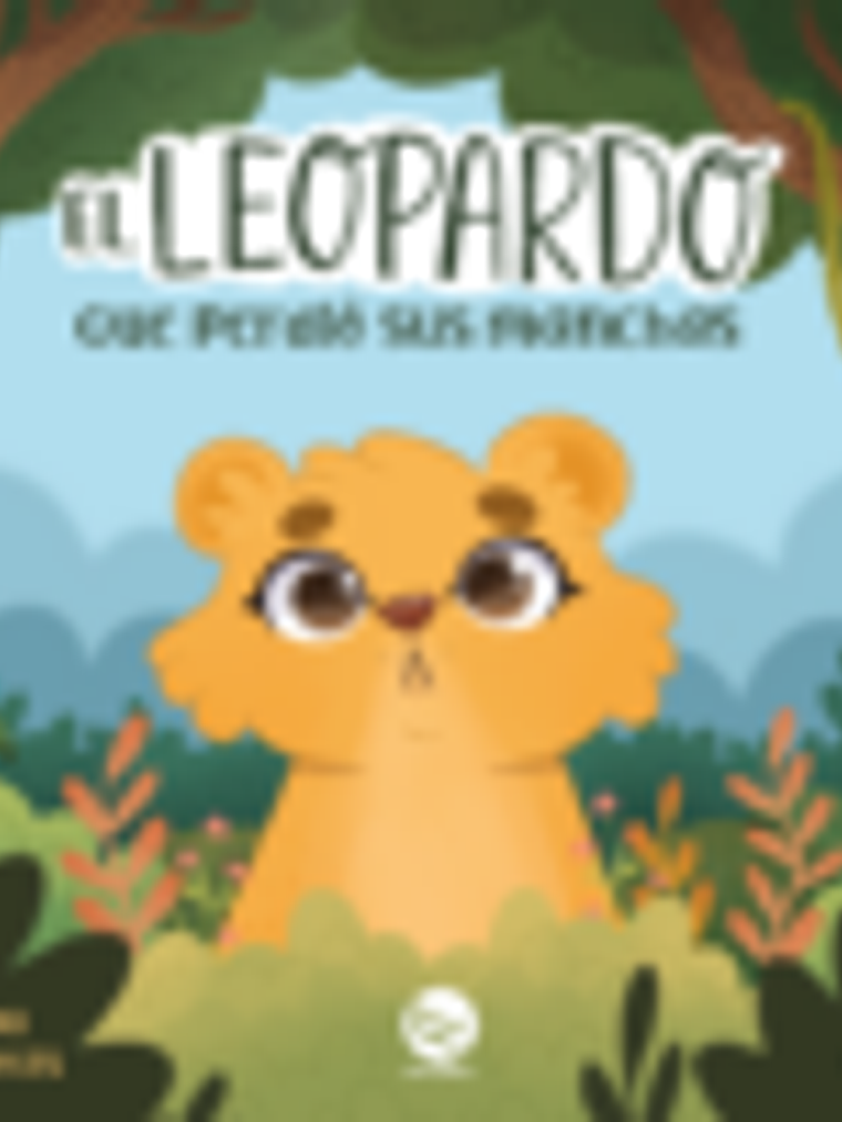 El leopardo que perdió sus manchas (Las diferencias son oportunidades para aprender) 1