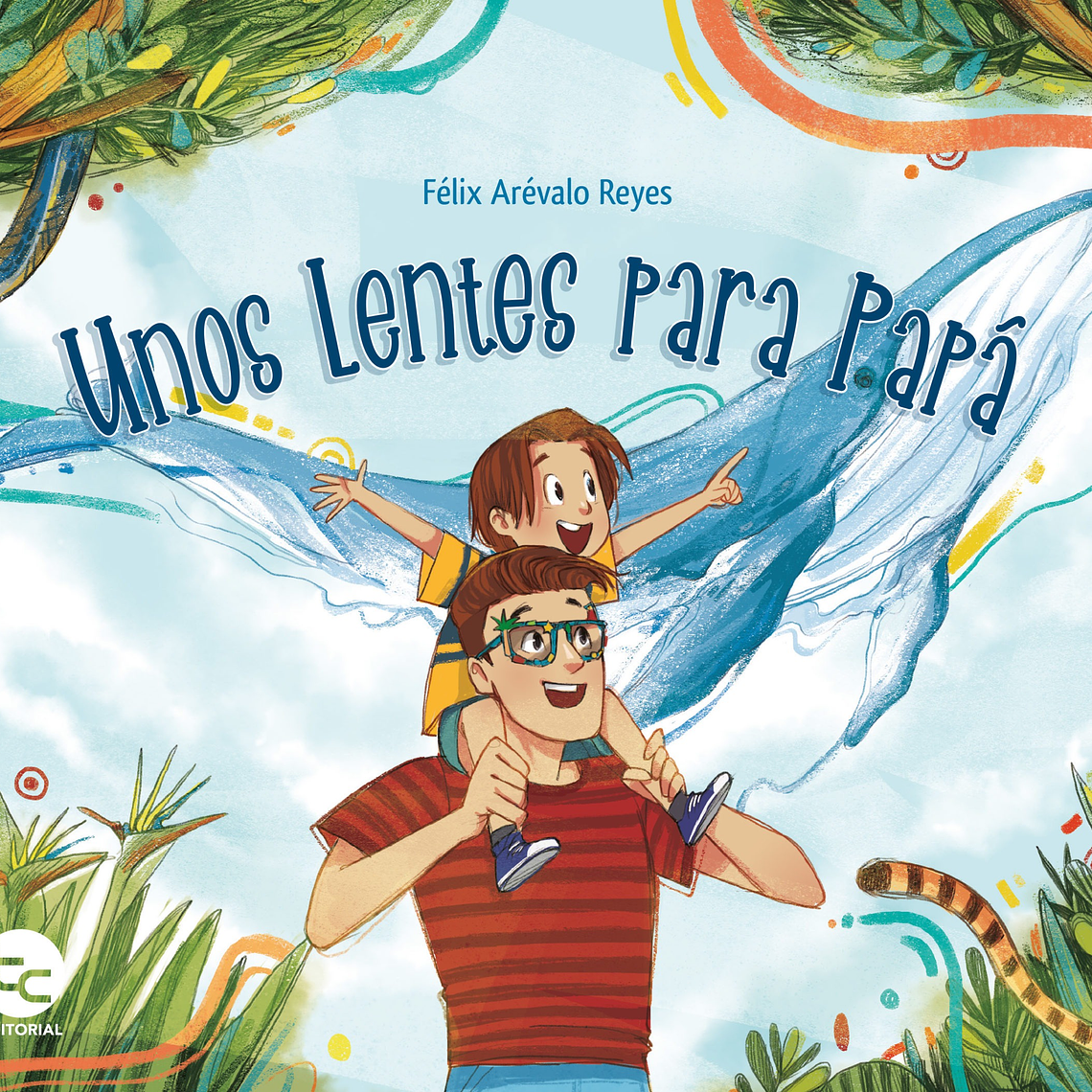 Unos lentes para papá (Ayuda a la imaginación y empatía) 1