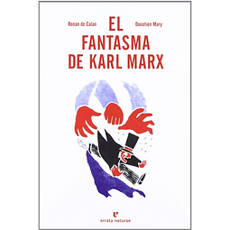 FANTASMA DE KARL MARX, EL