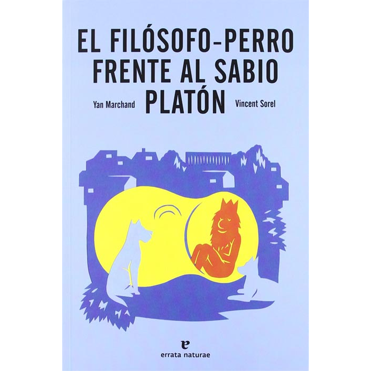 FILOSOFO-PERRO FRENTE AL SABIO PLATON, EL