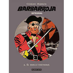 BARBARROJA INTEGRAL 3. EL BARCO FANTASMA