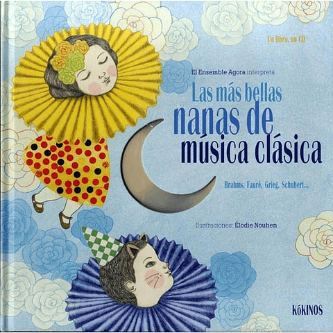 MAS BELLAS NANAS DE MUSICA CLASICA (+ CD)