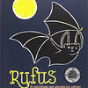 RUFUS : EL MURCIELAGO QUE ADORABA LOS COLORES