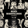 BEBES MARAVILLOSOS