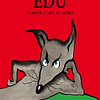 EDU, PLANTA CARA AL LOBO