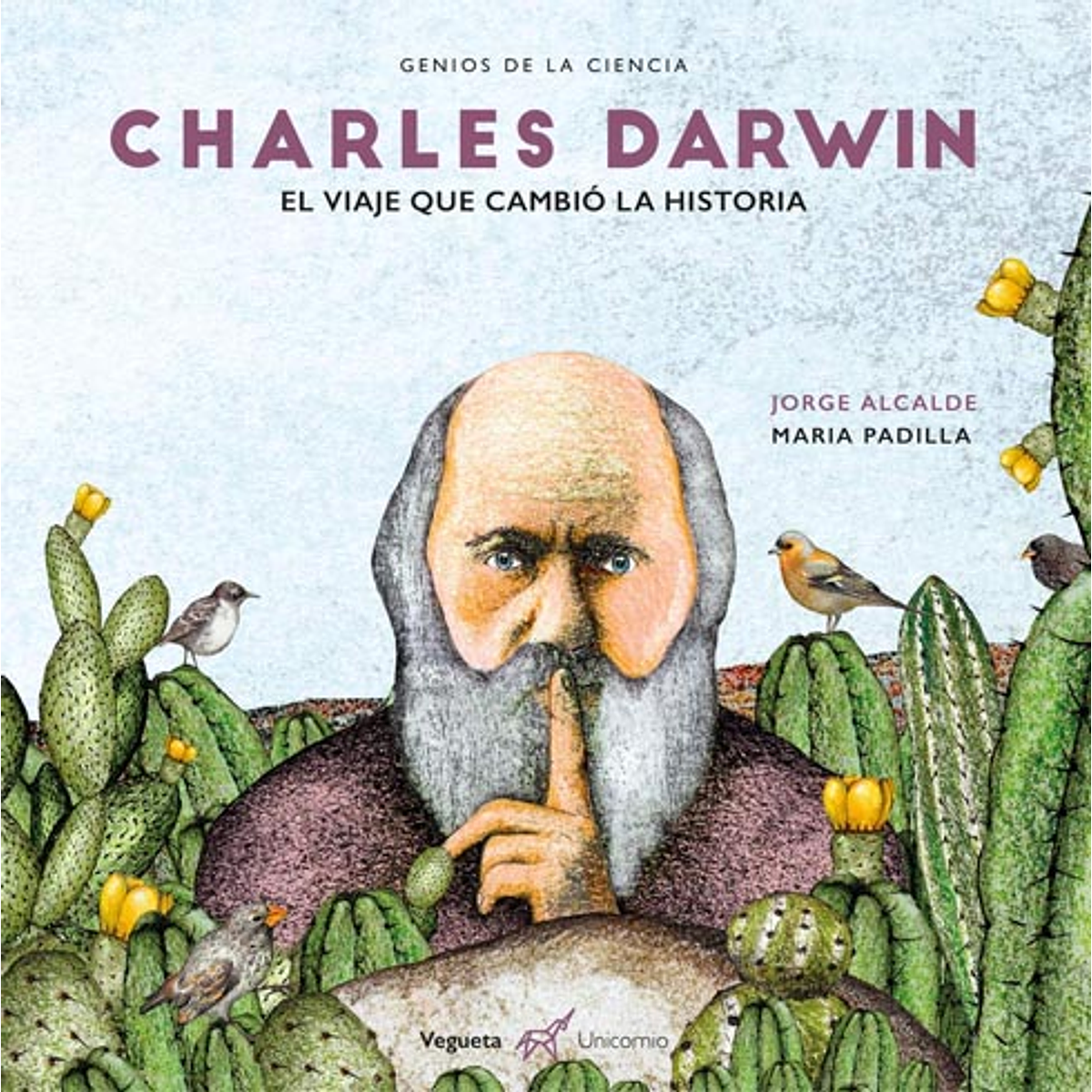CHARLES DARWIN : EL VIAJE QUE CAMBIO LA HISTORIA
