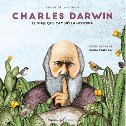 CHARLES DARWIN : EL VIAJE QUE CAMBIO LA HISTORIA