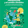 NOSOTROS Y EL CAMBIO CLIMÁTICO