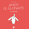 DANTE EL ELEFANTE SE PRESENTA