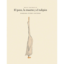 PATO, LA MUERTE Y EL TULIPÁN, EL