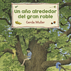 AÑO ALREDEDOR DEL GRAN ROBLE, UN