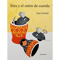 ALEX Y EL RATON DE CUERDA