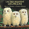 TRES PEQUEÑAS LECHUZAS, LAS